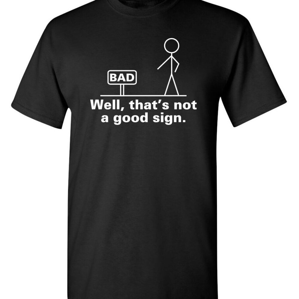 Funny Sarcastic Graphic Novelty T-Shirt Soft Cotton True Fit Humor